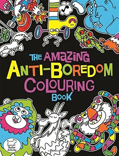 The Amazing Anti-Boredom Colouring Book