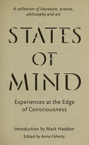 States of Mind : Experiences at the Edge of Consciousness – An Anthology