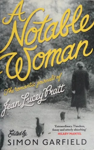 A Notable Woman : The Romantic Journals of Jean Lucey Pratt