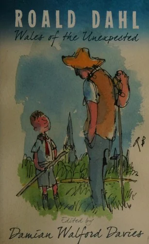 Roald Dahl : Wales of the Unexpected