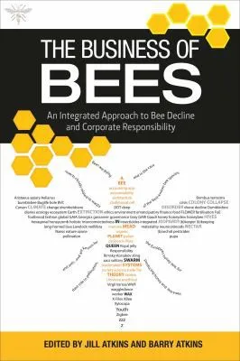 The Business of Bees : An Integrated Approach to Bee Decline and Corporate Responsibility