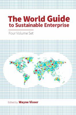 The World Guide to Sustainable Enterprise - Four Volume Set