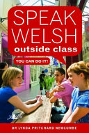 Speak Welsh Outside Class - You Can Do It