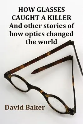 How Glasses Caught A Killer