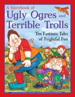 Ugly Orges & Terrible Trolls