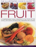 Illustrated Cook's Guide to Fruit