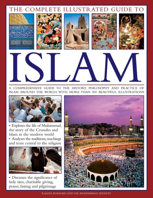 The Complete Illustrated Guide to Islam