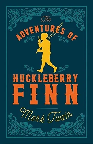 Adventures of Huckleberry Finn : Annotated Edition (Alma Classics Evergreens)