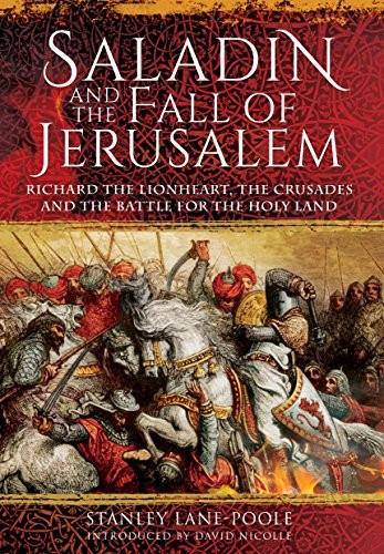 Saladin and the Fall of Jerusalem