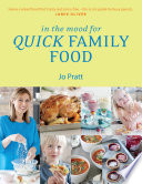 In the Mood for Quick Family Food