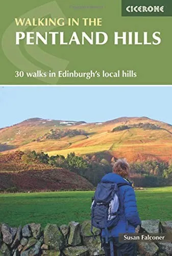 Walking in the Pentland Hills : 30 walks in Edinburgh's local hills