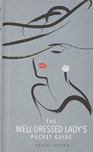 The Well-Dressed Lady's Pocket Guide