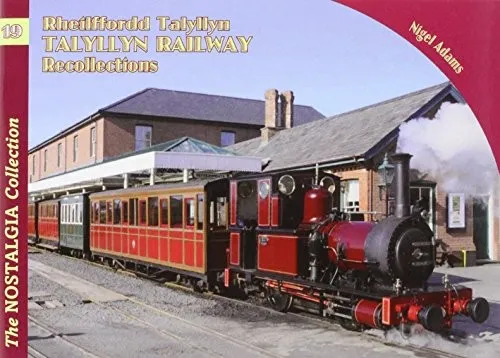 The Nostalgia Collection Volume 19 Talyllyn Railway Recollections