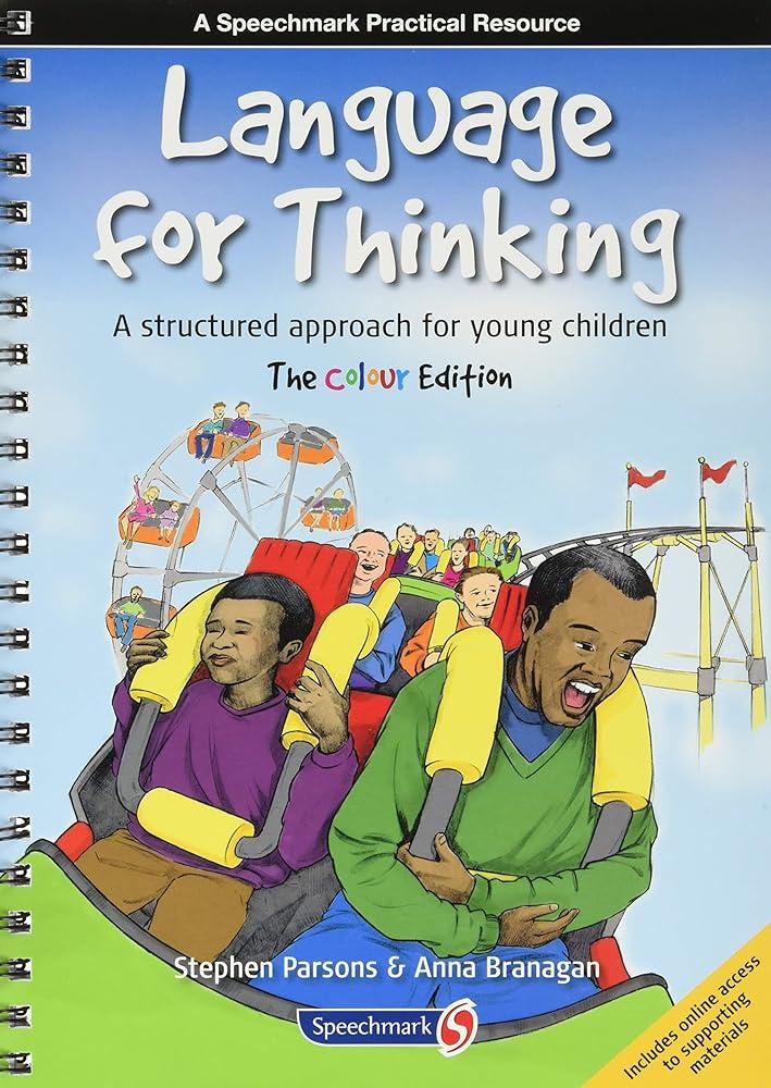 Language for Thinking : A structured approach for young children: The Colour Edition