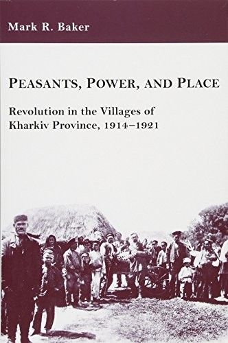 Peasants, Power, and Place