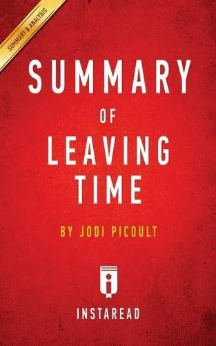 Summary of Leaving Time : by Jodi Picoult Includes Analysis