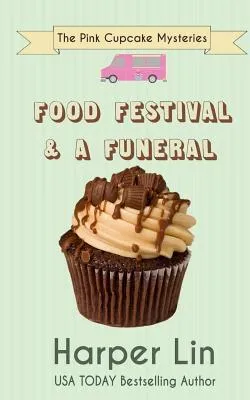 Food Festival and a Funeral : 3