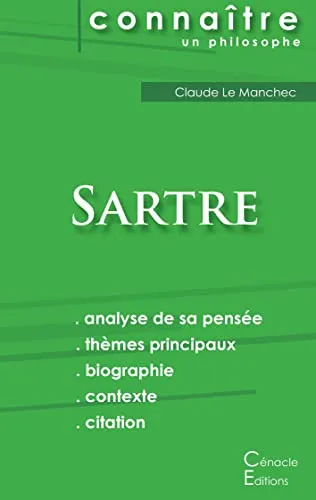 Comprendre Sartre (analyse complete de sa pensee)