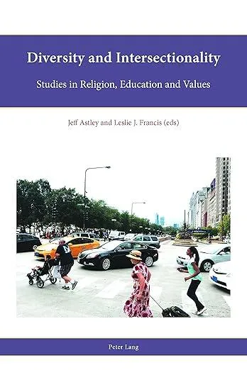 Diversity and Intersectionality : Studies in Religion, Education and Values : 10