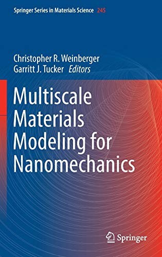 Multiscale Materials Modeling for Nanomechanics (2016)