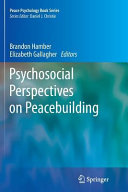 Psychosocial Perspectives on Peacebuilding