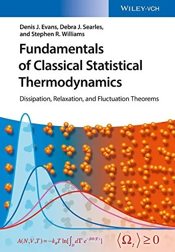 Fundamentals of Classical Statistical Thermodynamics : Dissipation, Relaxation, and Fluctuation Theorems