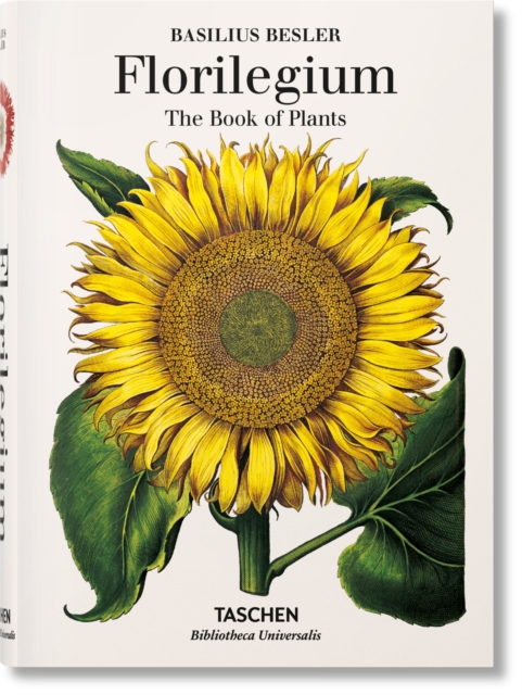 Basilius Besler. Florilegium. The Book of Plants