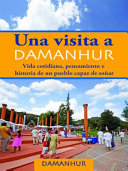 UNA VISITA A DAMANHUR - espanol