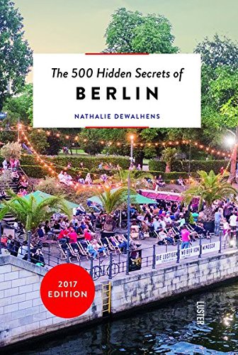 500 Hidden Secrets of Berlin