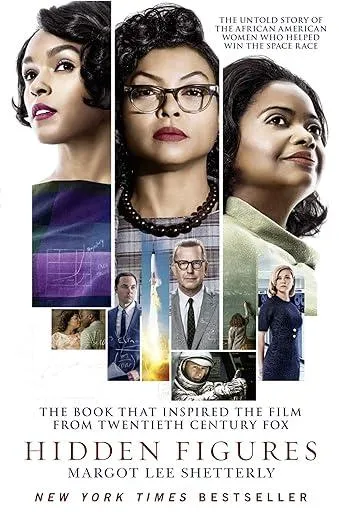 Hidden Figures : The Untold Story of the African American Women Who Helped Win the Space Race