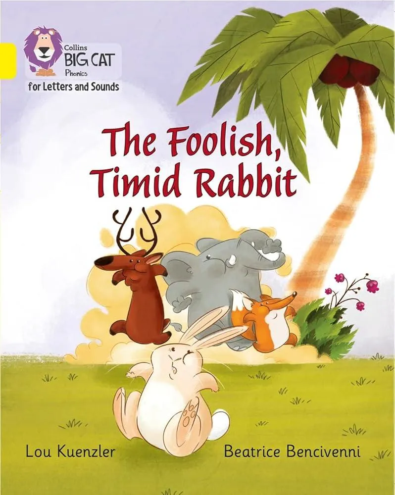 The Foolish, Timid Rabbit : Band 03/Yellow