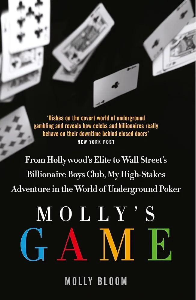 Molly’s Game : The Riveting Book That Inspired the Aaron Sorkin Film