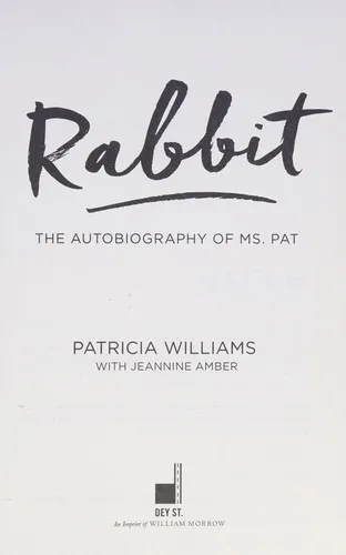 Rabbit : The Autobiography of Ms. Pat