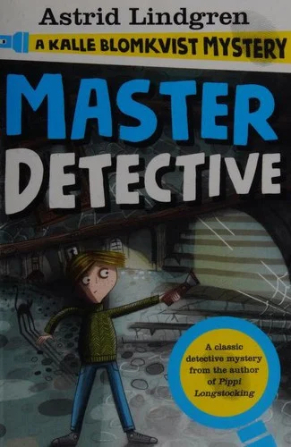 A Kalle Blomkvist Mystery: Master Detective