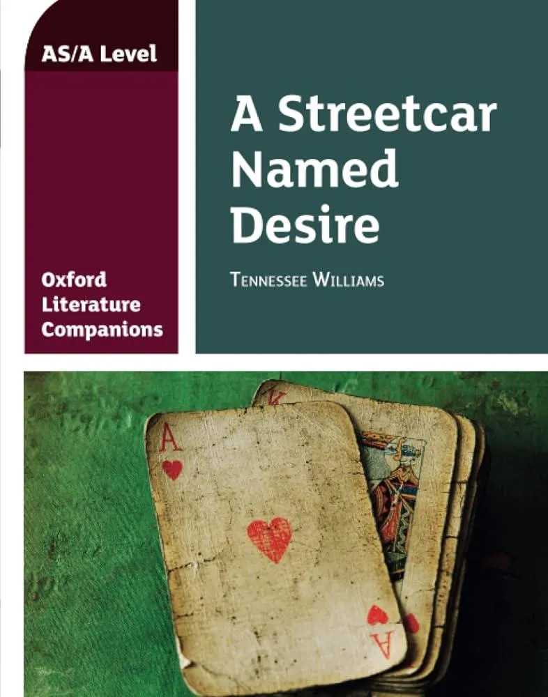 Oxford Literature Companions: A Streetcar Named Desire