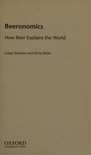 Beeronomics : How Beer Explains the World