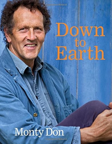 Down to Earth : Gardening Wisdom