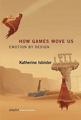 How Games Move Us