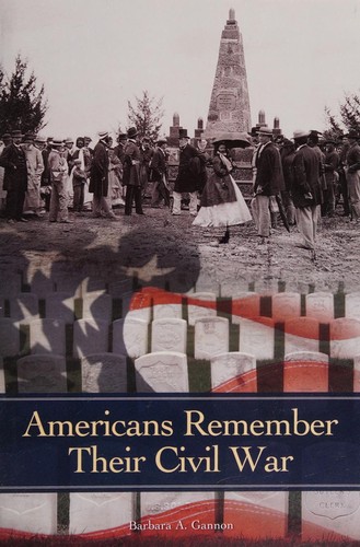 Americans Remember Their Civil War