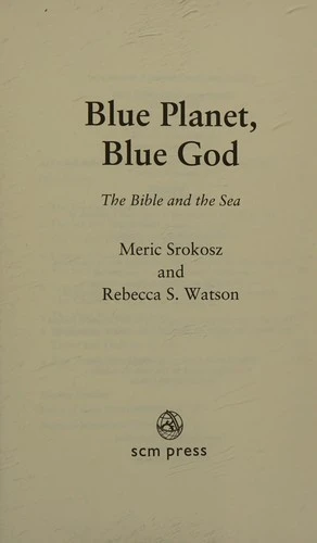 Blue Planet, Blue God : The Bible and The Sea