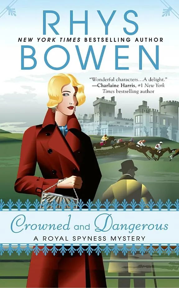 Crowned And Dangerous : A Royal Spyness Mystery