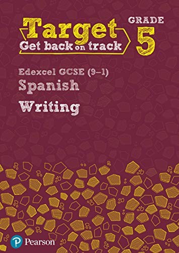 Target Grade 5 Writing Edexcel GCSE (9-1) Spanish Workbook