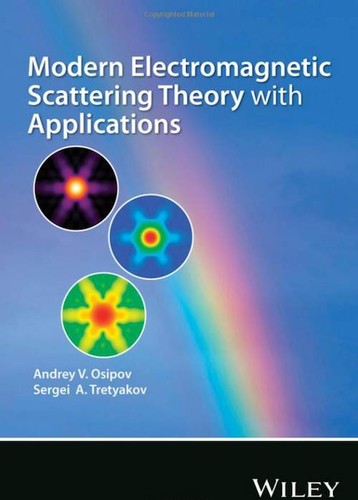 Modern Electromagnetic Scattering Theory with Applications