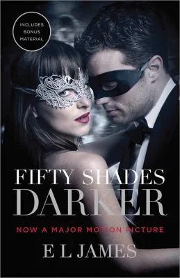 Fifty Shades Darker (Movie Tie-in Edition) : Book Two of the Fifty Shades Trilogy