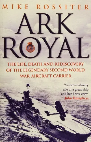 Ark Royal : Sailing Into Glory