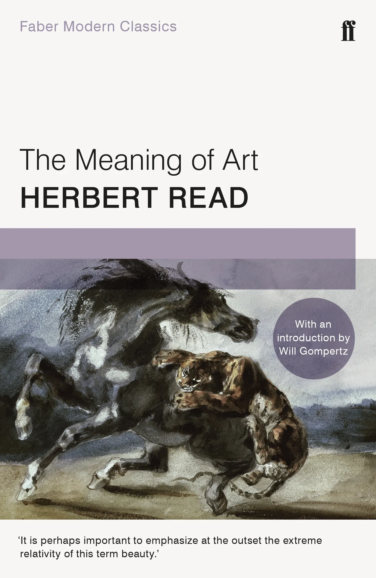 The Meaning of Art : Faber Modern Classics