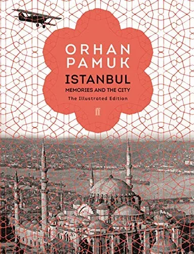 Istanbul : Memories and the City (The Illustrated Edition)