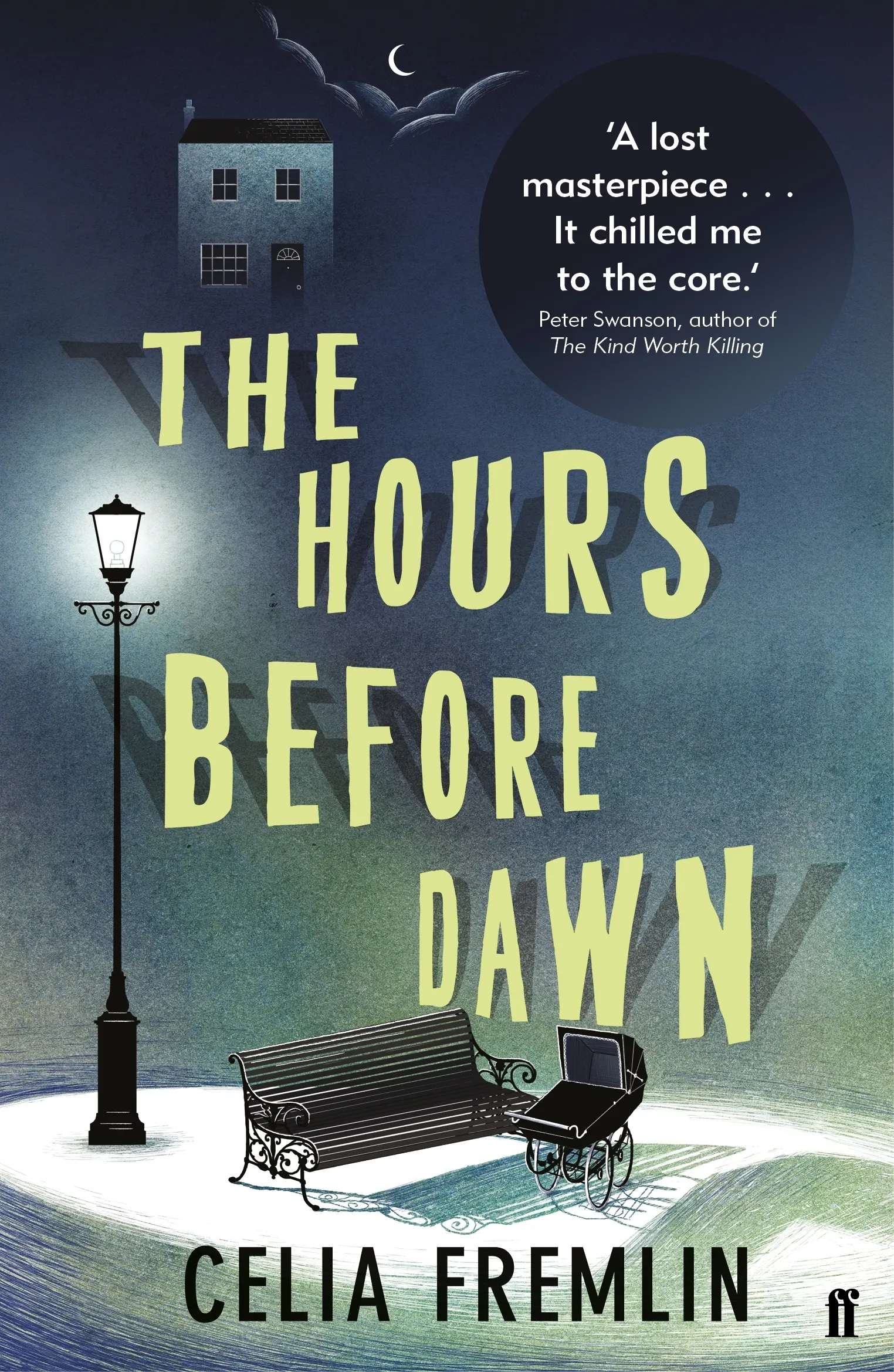 The Hours Before Dawn : 'Irresistible.' (Val McDermid)