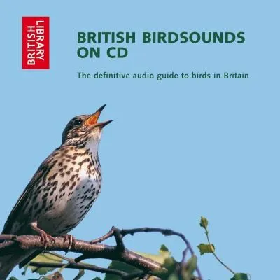 British Bird Sounds : The Definitive Audio Guide to Birds in Britain