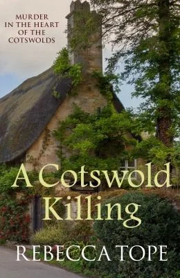 A Cotswold Killing : The compelling cosy crime series